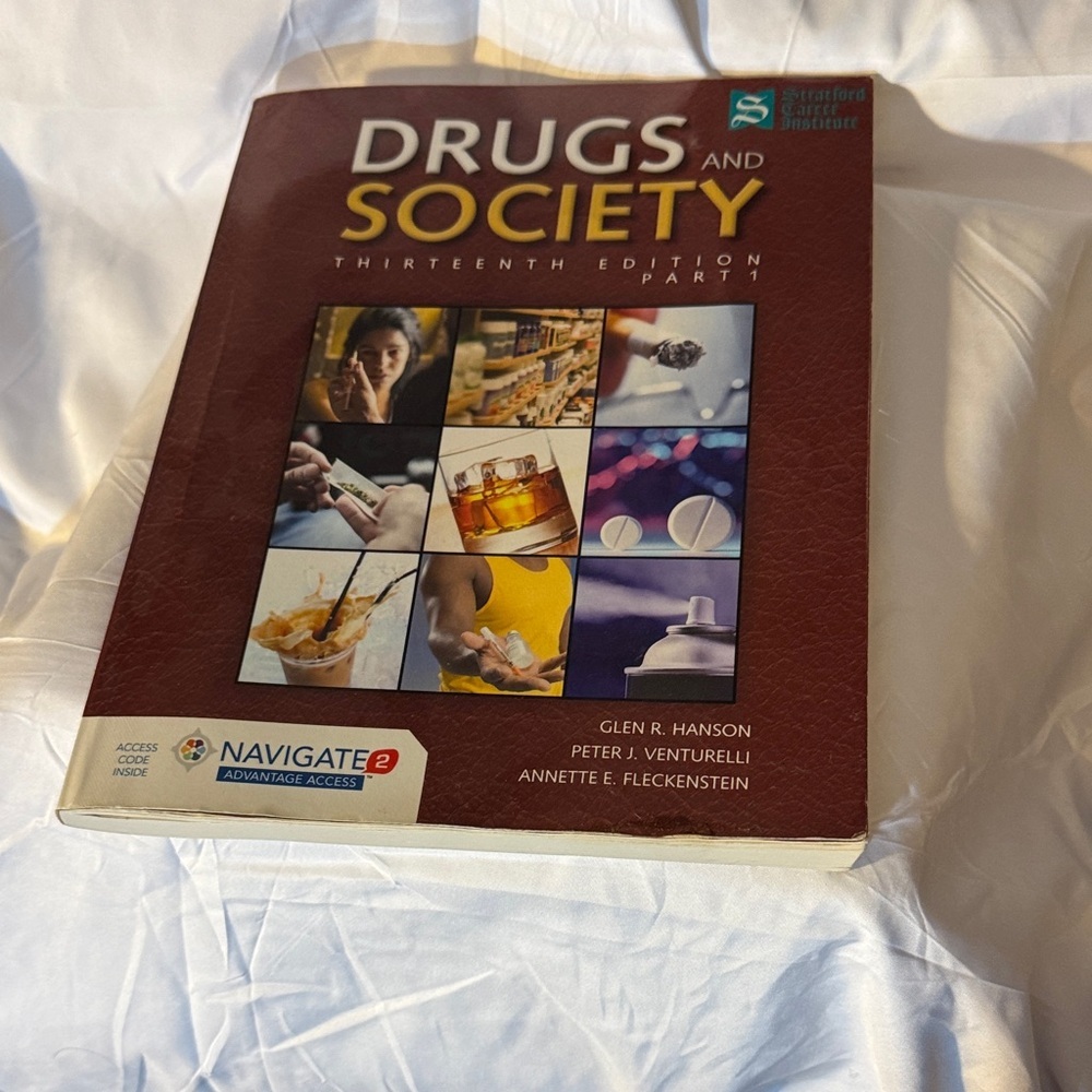 ★ Drugs and Society 13th Edition Part 1 Stratford Career Institute